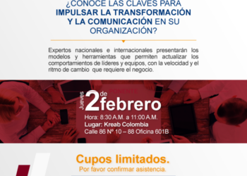 Claves para la Transformación y Comunicación en las organizaciones. Bogotá, Febrero