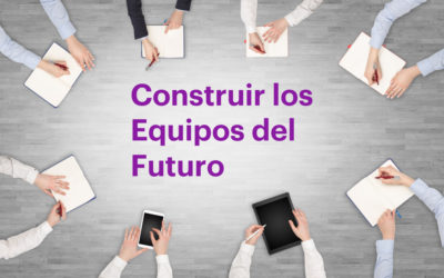 Nuevo Workshop In-Company Construir Equipos del Futuro