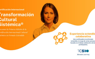 ¡LANZAMOS LA PRIMERA EDICIÓN DE LA CERTIFICACIÓN INTERNACIONAL TRANSFORMACIÓN CULTURAL SISTÉMICA EN FORMATO EXTENSIVO. BLENDED LEARNING!