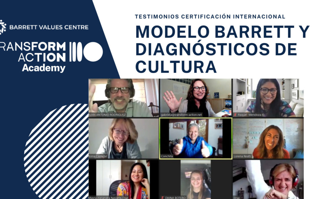 Testimonios Certificación Internacional Modelo Barrett y Diagnósticos de Cultura